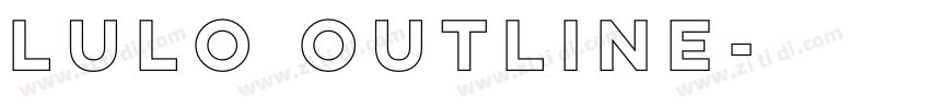 Lulo Outline字体转换 Lulo Outline字体转换
